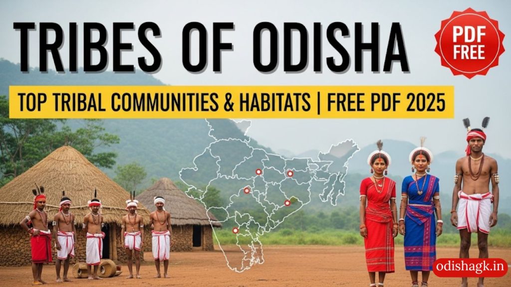 Tribes Of Odisha Main tribal communities and habitats of Odisha PDF Download 2025 Free