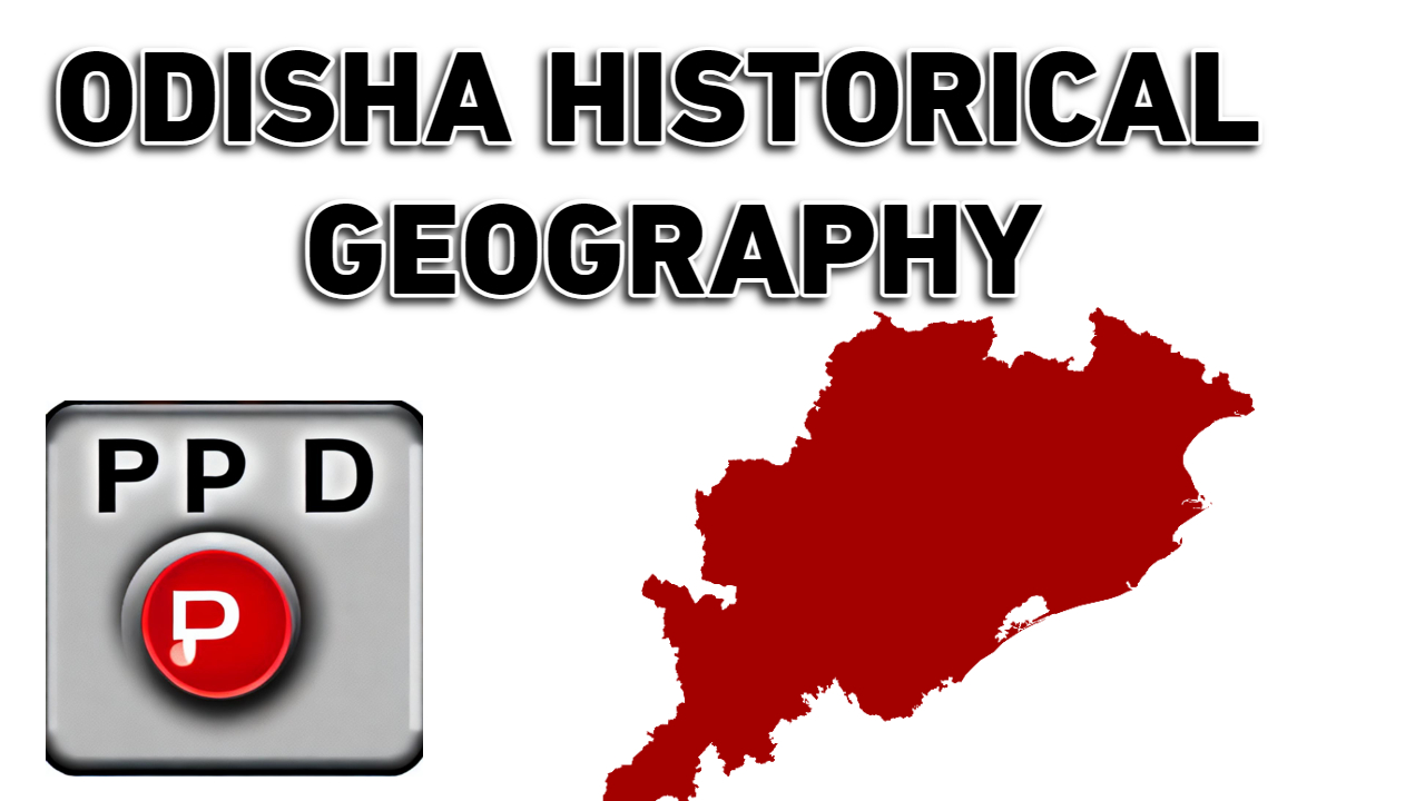 Historical Geography of Odisha
