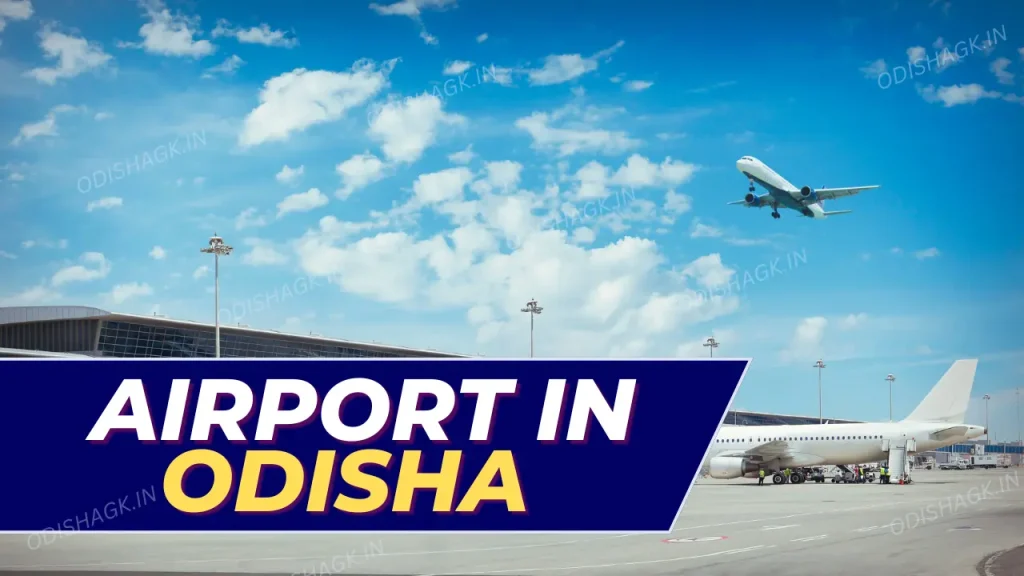 List of Major Airports in Odisha